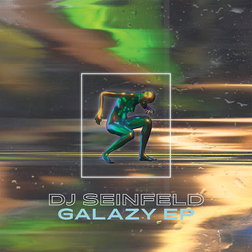 DJ Seinfeld - Galazy (Original Mix)