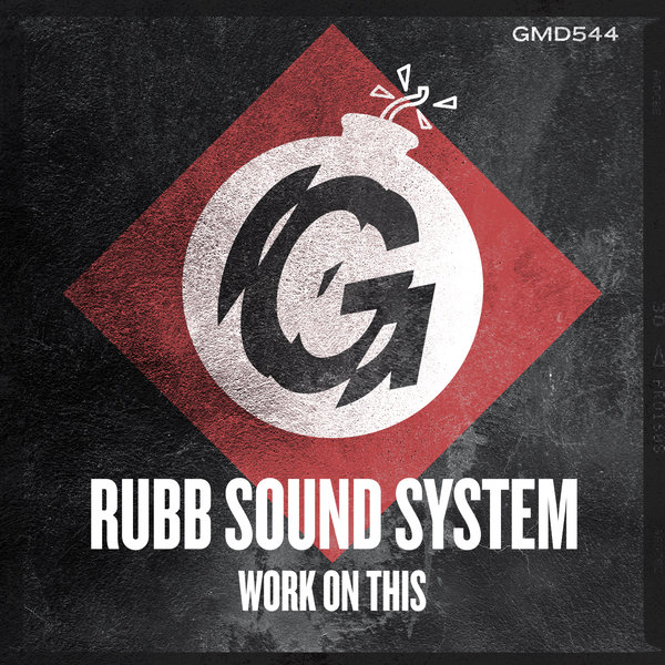 Rubb Sound System - Work On This