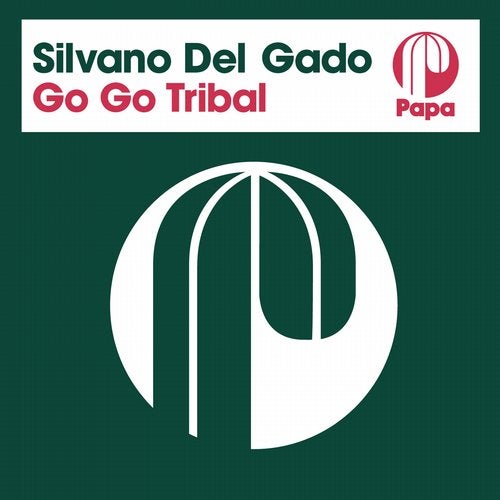 Silvano Del Gado - Go Go Tribal (Original Mix)