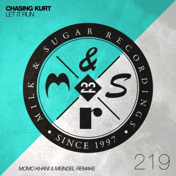 Chasing Kurt - Let It Run (Momo Khani, Meindel Remake)