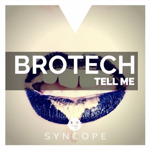 Brotech - Tell Me (Original Mix)