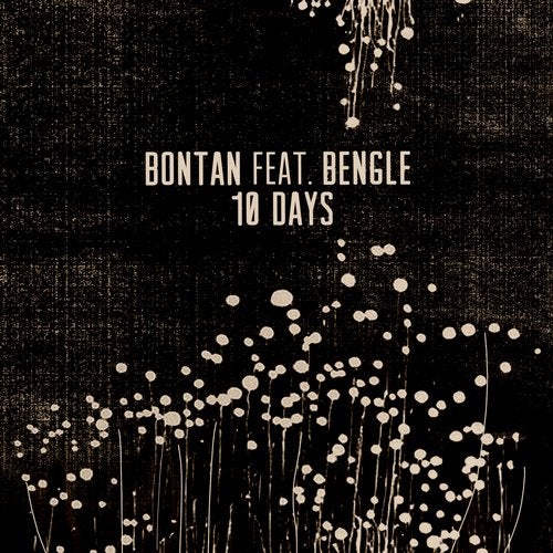 Bontan, Bengle - 10 Days