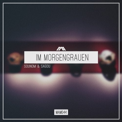 Sounom & Sagou - Im Morgengrauen (Original Mix)