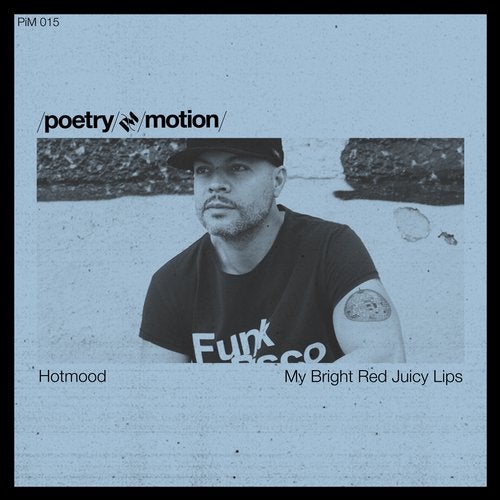 Hotmood - My Bright Red Juicy Lips (Original Mix)