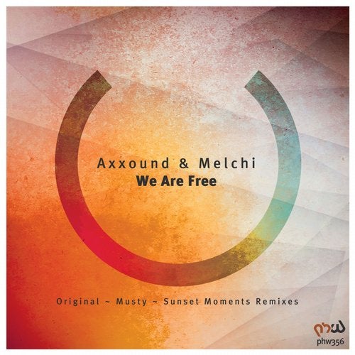 Axxound & Melchi - We Are Free (Sunset Moments Remix)