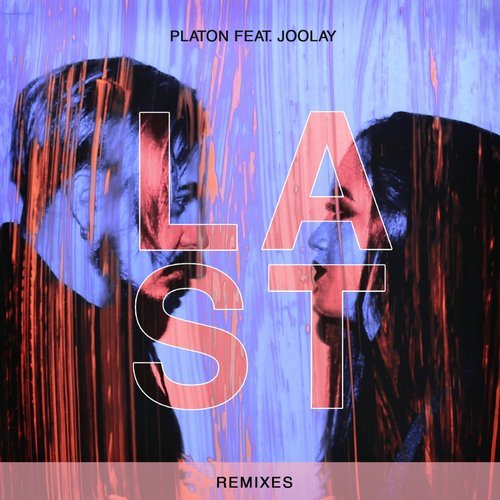 Platon feat. Joolay - Last (Dmitry Glushkov Remix)