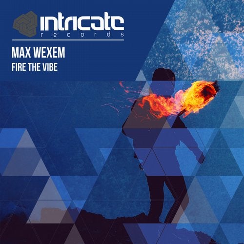 Max Wexem - Fire the Vibe (Original Mix)