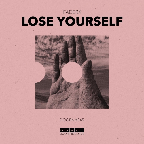 FADERX - Lose Yourself (Extended Mix)