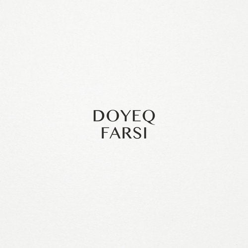 Doyeq — Farsi (Original Mix)