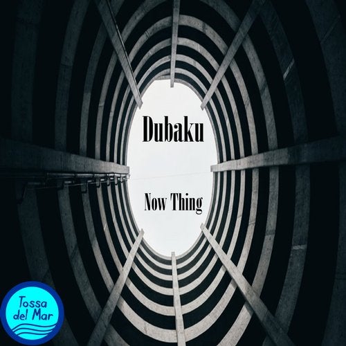 Dubaku - Now Thing (Vocal Mix)