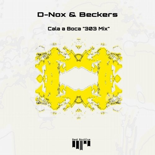 Beckers, D-Nox - Cala A Boca (303 Mix)