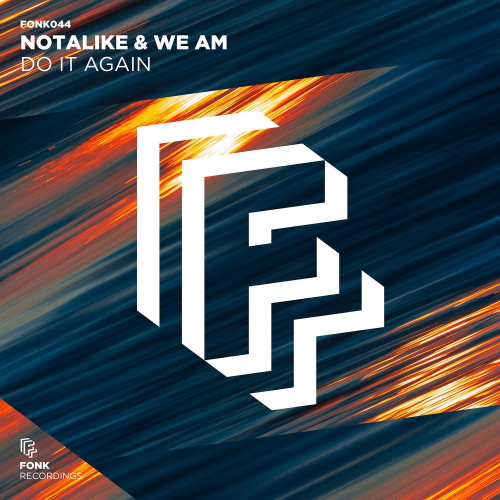 Notalike & WE AM - Do It Again (Extended Mix)