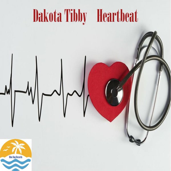 Dakota Tibby - Heartbeat