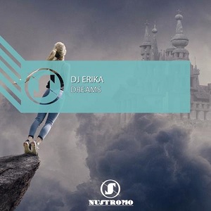 DJ Erika - Dreams (Original Mix)