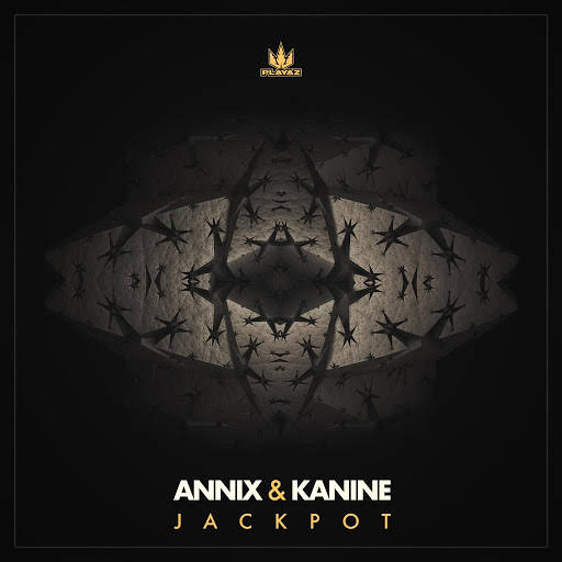 Annix & Kanine - Jackpot (Original Mix)