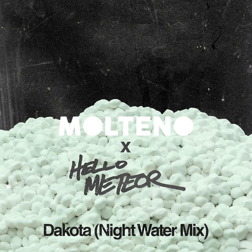 Molteno, Hello Meteor - Dakota (Night Water Mix)