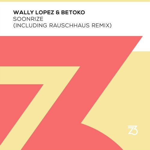 Wally Lopez, Betoko - Soonrize (Extended Mix)