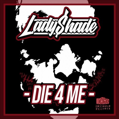 Lady Shade - Die 4 Me (Original Mix)