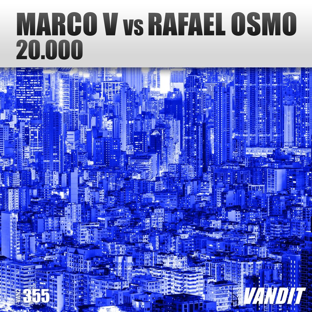 Marco V & Rafael Osmo - 20.000 (Extended Mix)