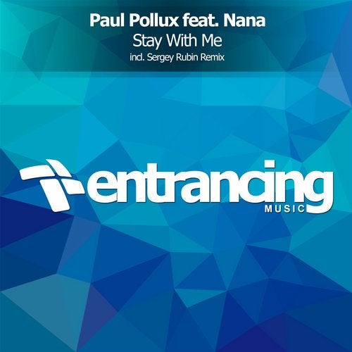 Paul Pollux feat. Nana - Stay With Me