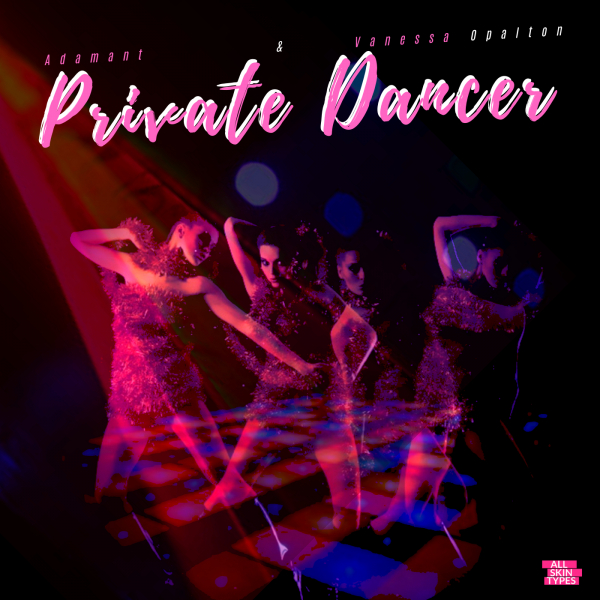 Adamant, Vanessa Opalton - Private Dancer (Adamant Revisited Mix)