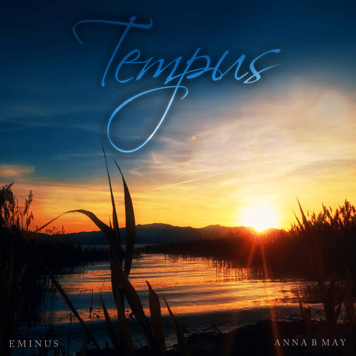 Anna B May & Eminus - Tempus