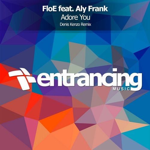 FloE feat. Aly Frank - Adore You (Denis Kenzo Remix)