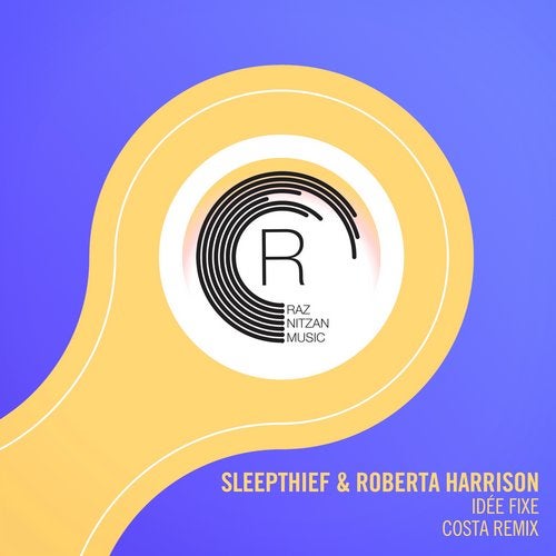 Sleepthief & Roberta Harrison - Idée Fixe (Costa Extended Remix)