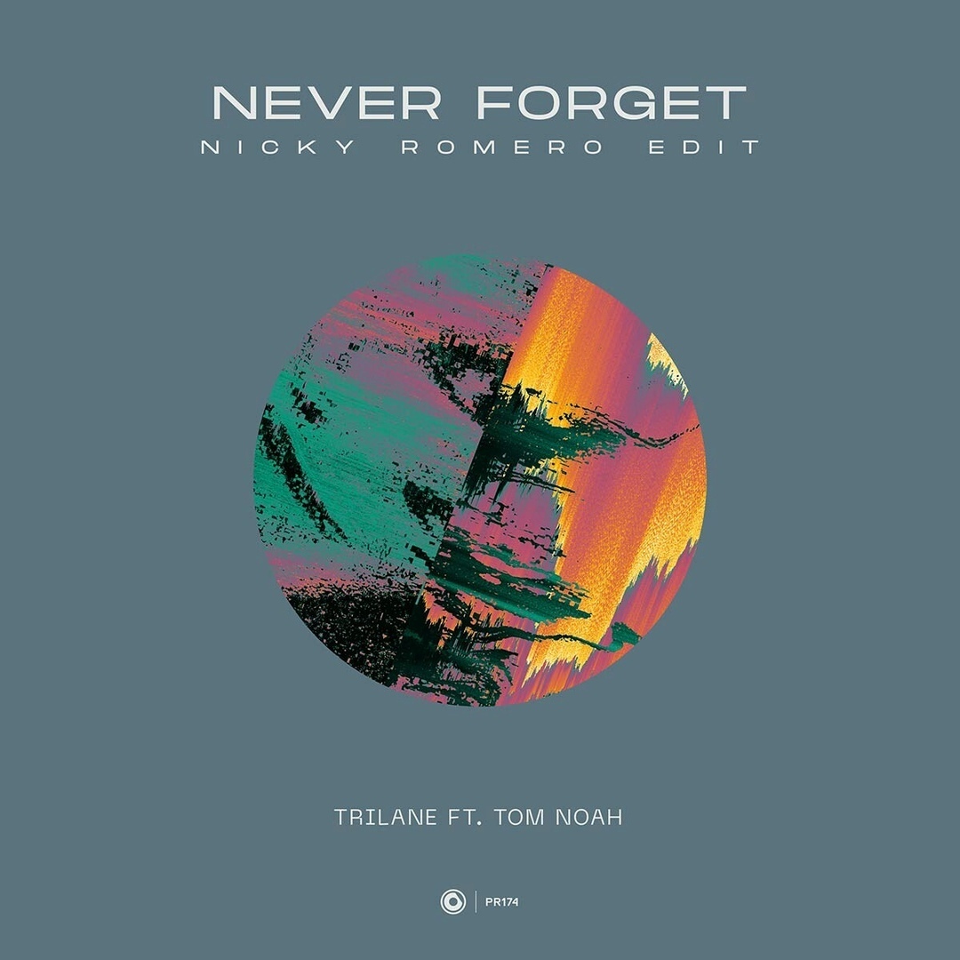 Trilane & Tom Noah - Never Forget (Nicky Romero Extended Mix)