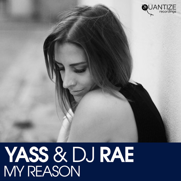 Yass, DJ Rae - My Reason