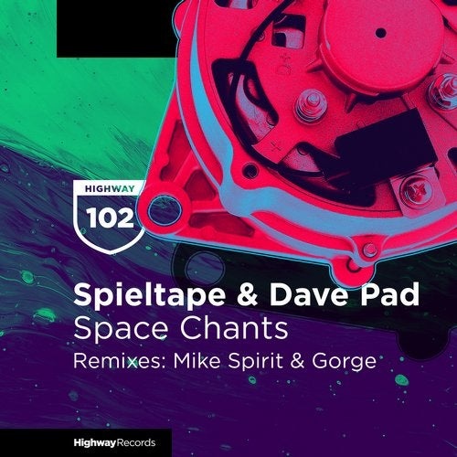 Spieltape, Dave Pad - Space Chants (Gorge Remix)