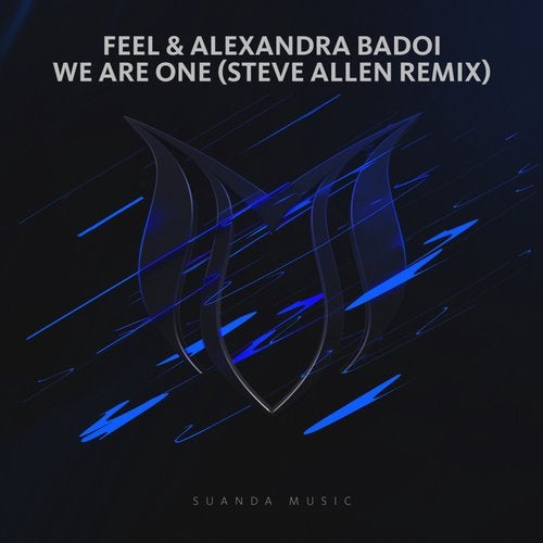 FEEL & Alexandra Badoi - We Are One (Steve Allen Extended Remix)