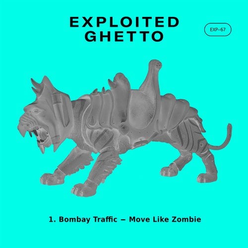 Bombay Traffic - Move Like Zombie (Original Mix)