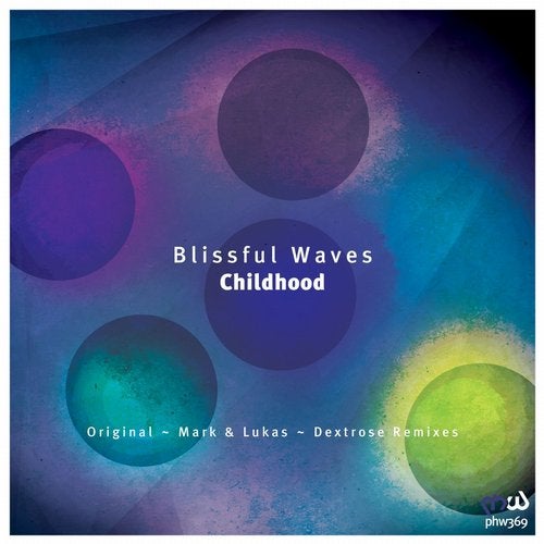 Blissful Waves - Childhood (Original Mix)