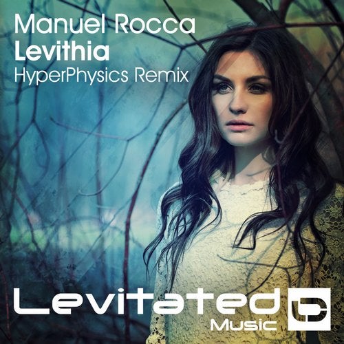 Manuel Rocca - Levithia (HyperPhysics Remix)