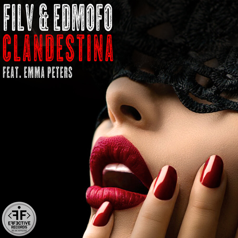 FILV, Edmofo, Emma Peters - Clandestina