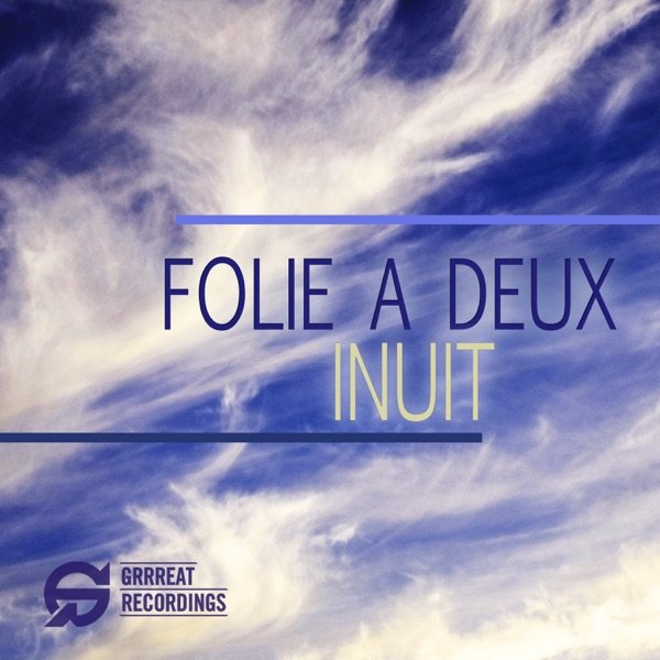 Folie a Deux - Inuit (Original Mix)