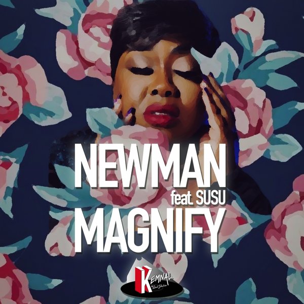 Newman (UK), Dave Anthony, Susu - Magnify