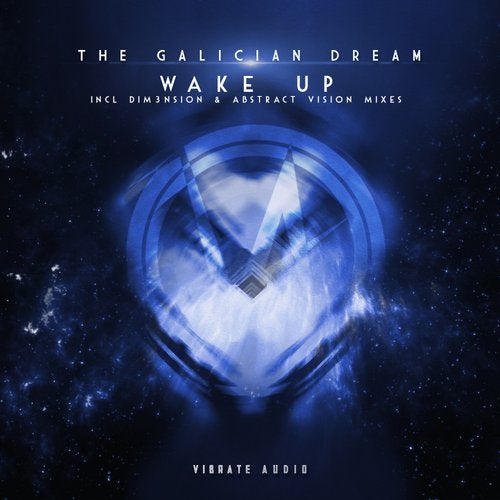 The Galician Dream - Wake Up (DIM3NSION Extended Remix)