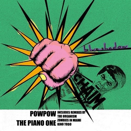 Chaim - Pow Pow (The Organism Remix)