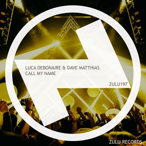 Luca Debonaire & Dave Matthias - Call My Name (Club Mix)