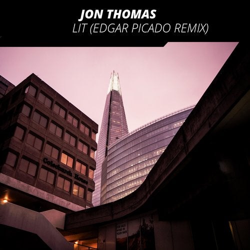 Jon Thomas - Lit (Edgar Picado Remix)