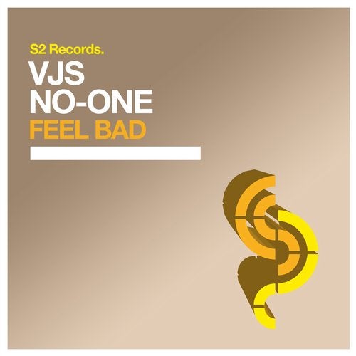 No-One, VJS - Feel Bad (Original Club Mix)