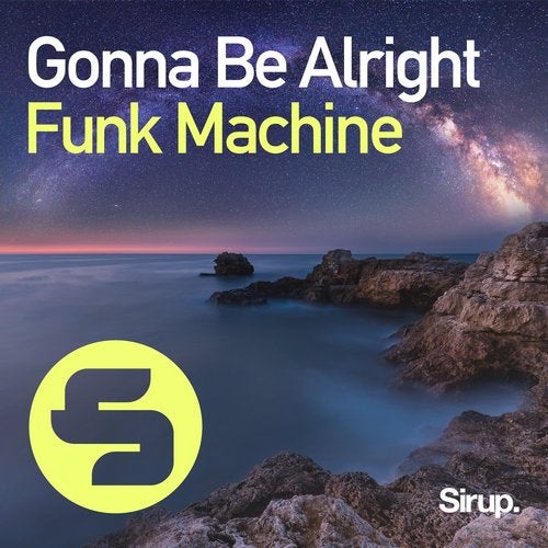 Funk Machine - Gonna Be Alright (Original Club Mix)