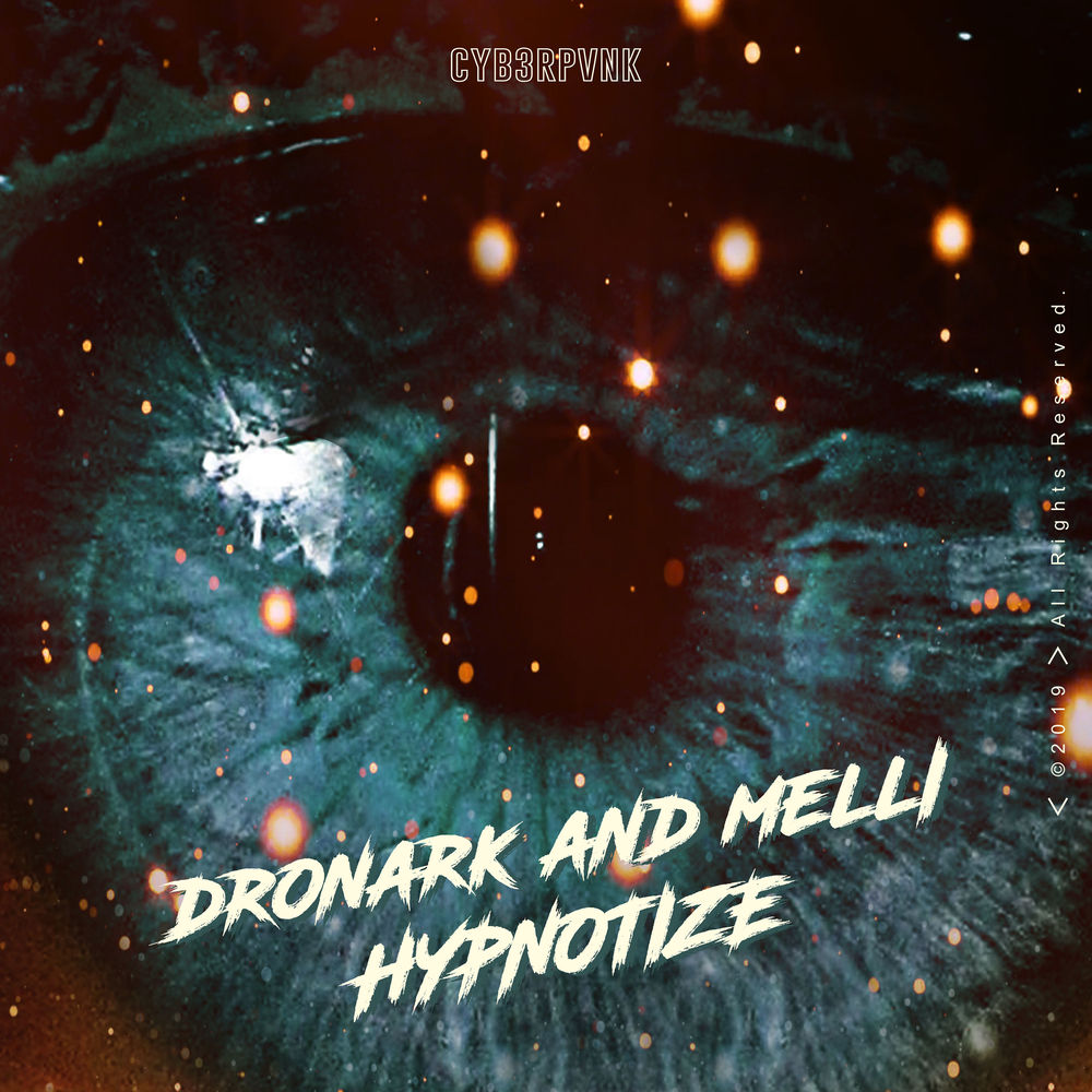 Dronark & Melli - Hypnotize (Extended Mix)