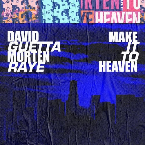 David Guetta, Morten, Raye - Make It To Heaven (Extended)