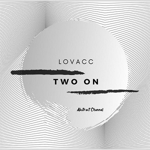 Lovacc - Two On (Extended Mix)