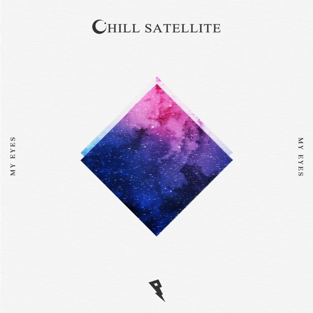 Chill Satellite - My Eyes (Original Mix)