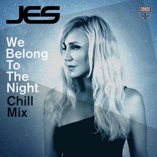 JES - We Belong To The Night (Chill Mix)