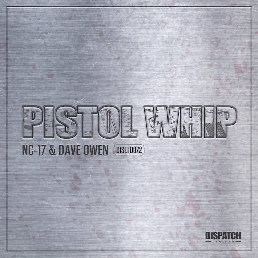 NC-17 & Dave Owen - Pistol Whip (Original Mix)